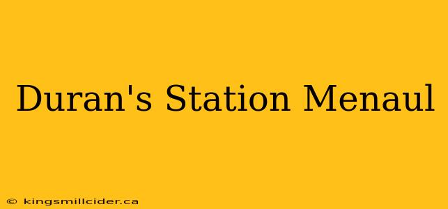 Duran's Station Menaul