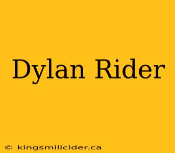 Dylan Rider