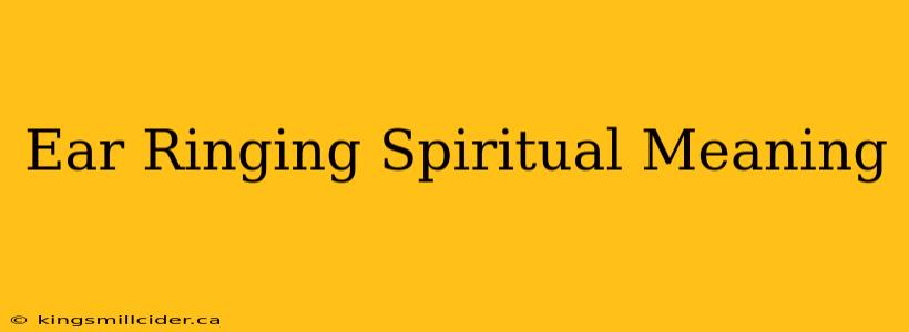 Ear Ringing Spiritual Meaning