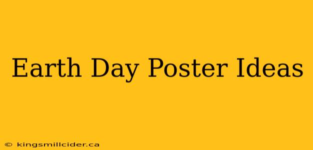 Earth Day Poster Ideas