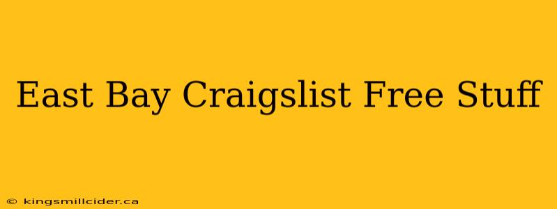 East Bay Craigslist Free Stuff