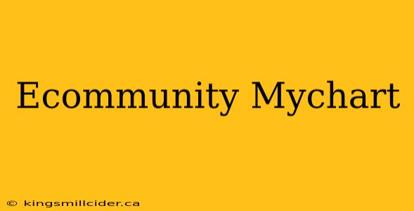 Ecommunity Mychart