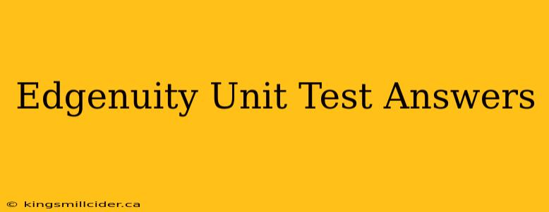 Edgenuity Unit Test Answers