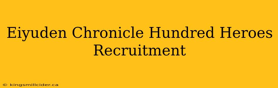 Eiyuden Chronicle Hundred Heroes Recruitment