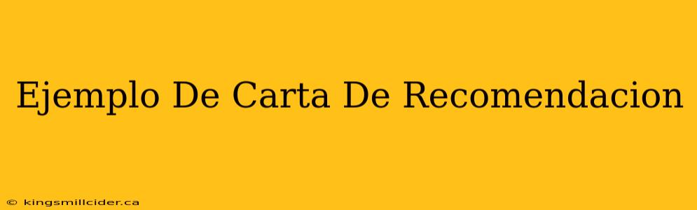 Ejemplo De Carta De Recomendacion