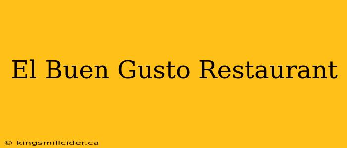 El Buen Gusto Restaurant