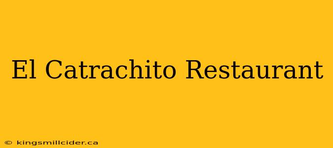 El Catrachito Restaurant