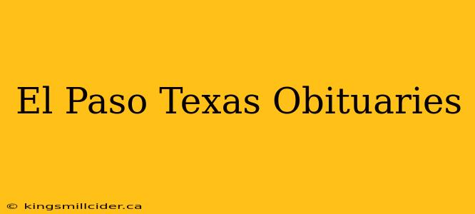 El Paso Texas Obituaries