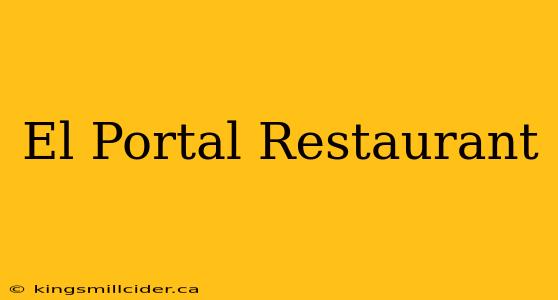 El Portal Restaurant