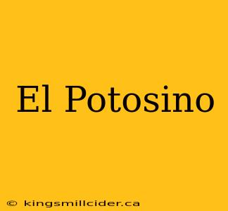 El Potosino