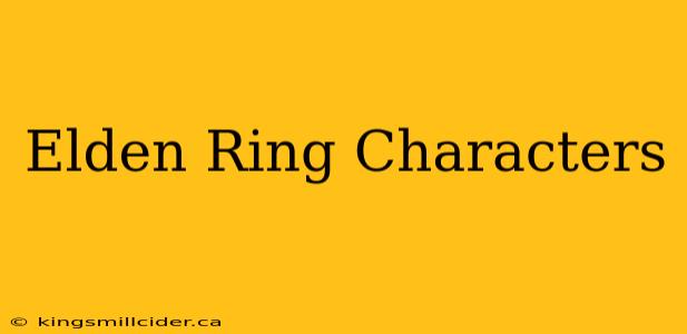 Elden Ring Characters