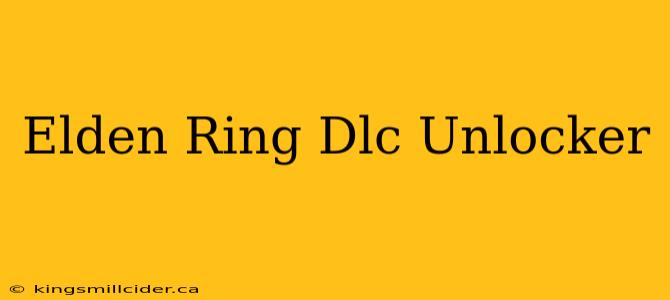 Elden Ring Dlc Unlocker