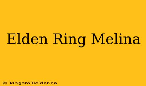 Elden Ring Melina