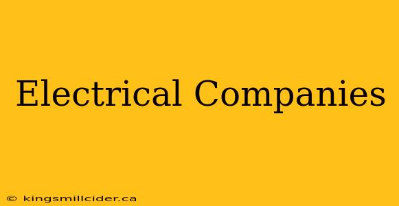 Electrical Companies