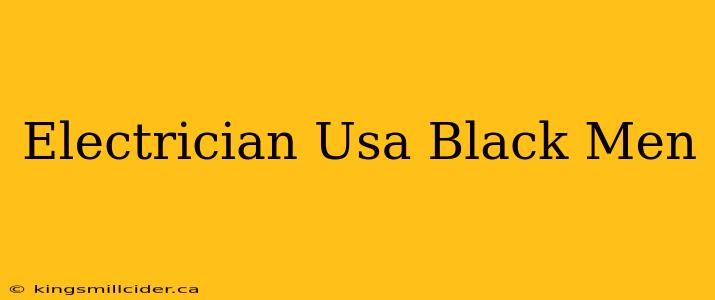 Electrician Usa Black Men