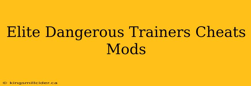 Elite Dangerous Trainers Cheats Mods