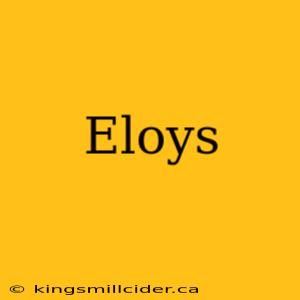 Eloys