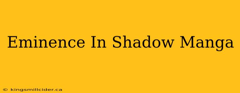 Eminence In Shadow Manga