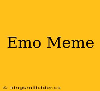 Emo Meme