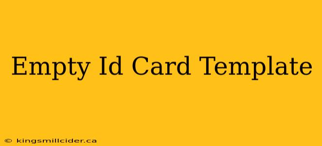 Empty Id Card Template