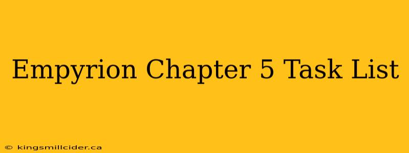 Empyrion Chapter 5 Task List