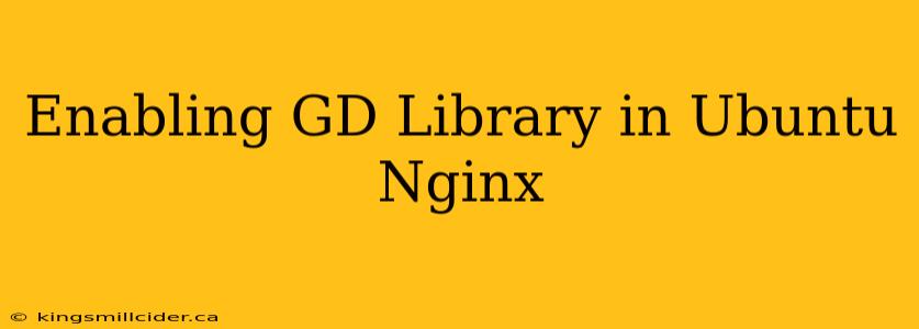 Enabling GD Library in Ubuntu Nginx