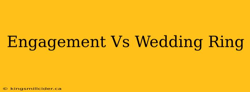 Engagement Vs Wedding Ring