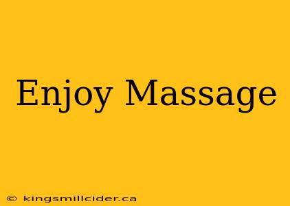 Enjoy Massage