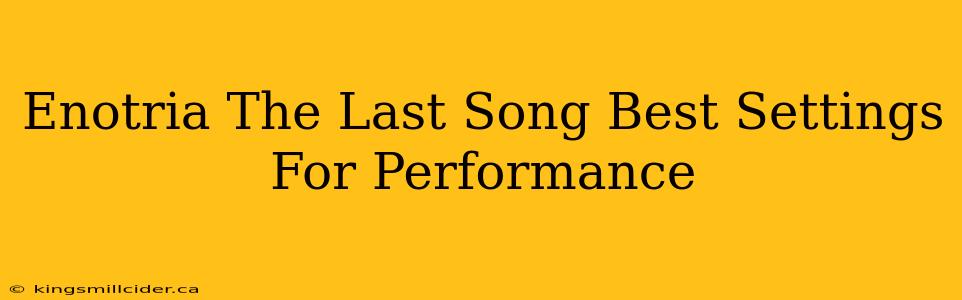 Enotria The Last Song Best Settings For Performance