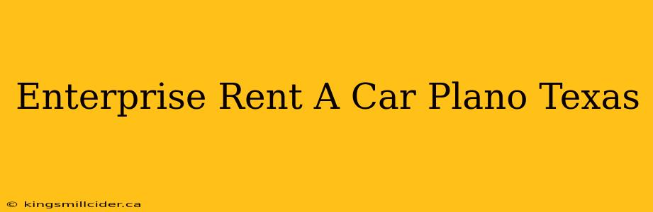 Enterprise Rent A Car Plano Texas