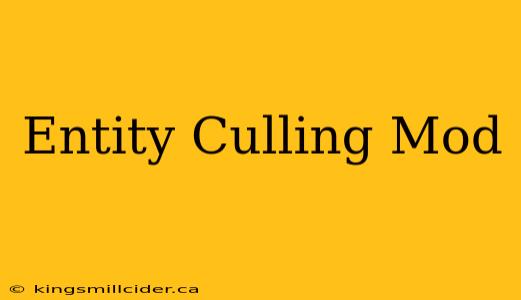 Entity Culling Mod