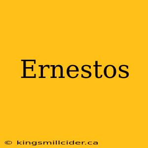 Ernestos