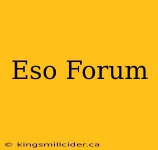 Eso Forum