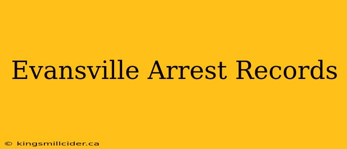 Evansville Arrest Records