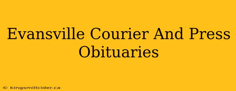 Evansville Courier And Press Obituaries