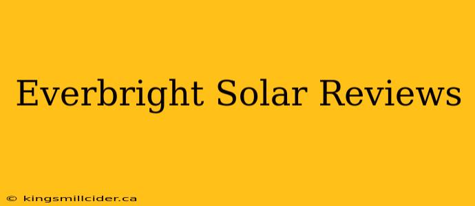 Everbright Solar Reviews