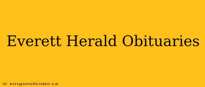 Everett Herald Obituaries