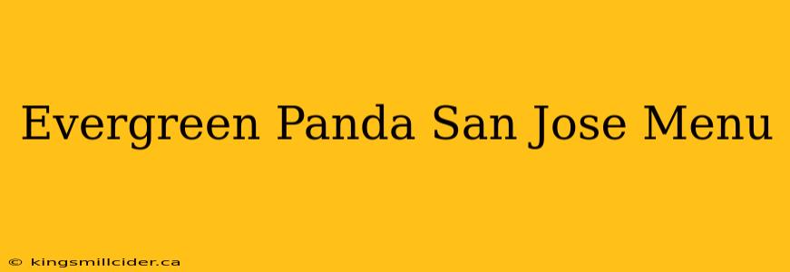 Evergreen Panda San Jose Menu