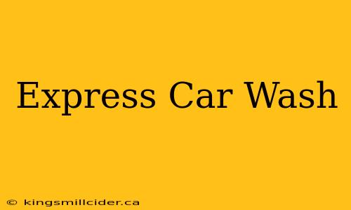 Express Car Wash