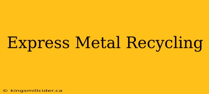 Express Metal Recycling