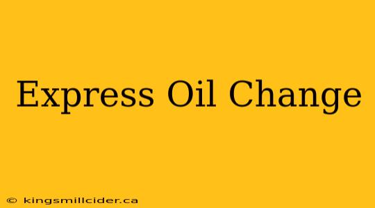 Express Oil Change