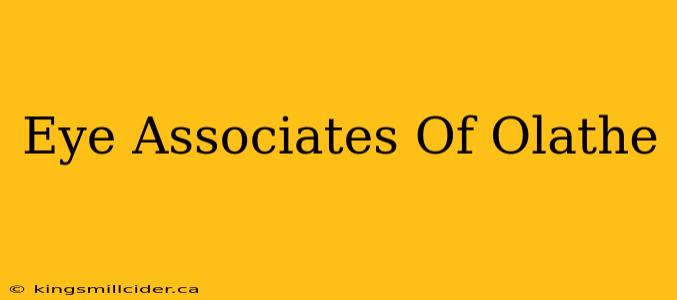 Eye Associates Of Olathe