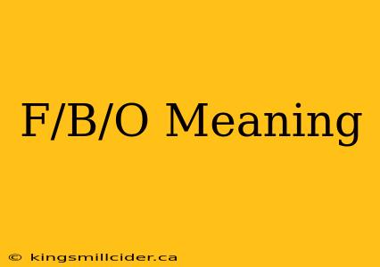 F/B/O Meaning