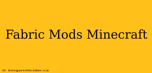 Fabric Mods Minecraft