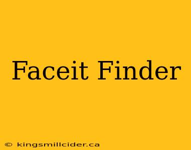 Faceit Finder