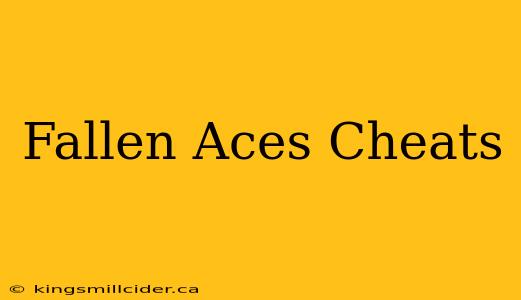 Fallen Aces Cheats