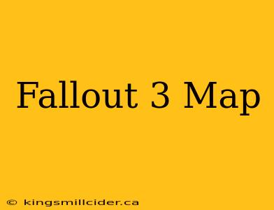 Fallout 3 Map