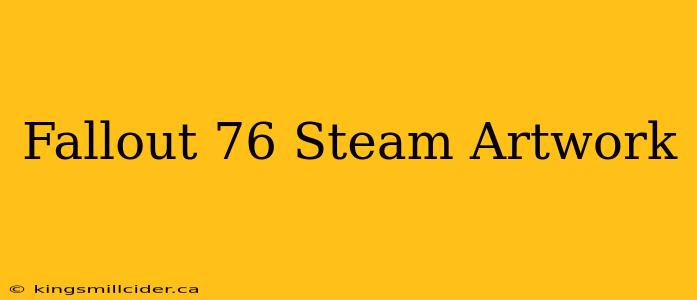 Fallout 76 Steam Artwork