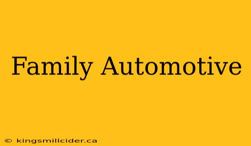 Family Automotive