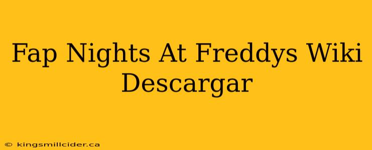 Fap Nights At Freddys Wiki Descargar